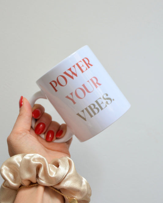 Mug *Power your vibes*